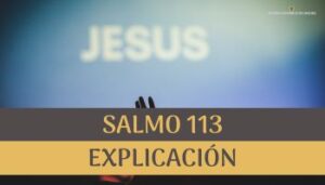 Salmo 113 Explicación