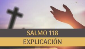 Salmo 118 explicación.