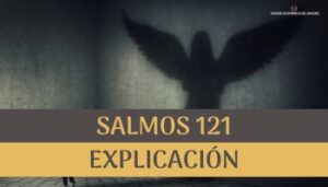 Salmo 121 explicación.