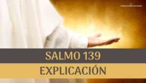 Salmo 139 explicación.