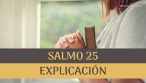 Salmo 25 explicación.