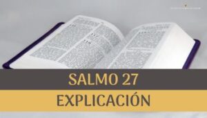 Salmo 27 explicación.