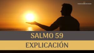 Salmo 59 explicación.