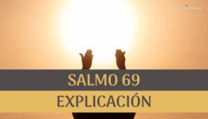 Salmo 69 explicación.