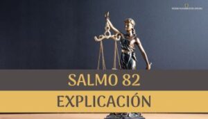 Salmo 82 explicación.