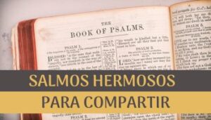 Salmos Hermosos para Compartir