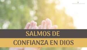 Salmos de Confianza en Dios