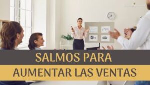 Salmos para Aumentar las Ventas.