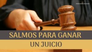 Salmos para ganar un juicio.