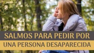 salmos para pedir por una persona desaparecida